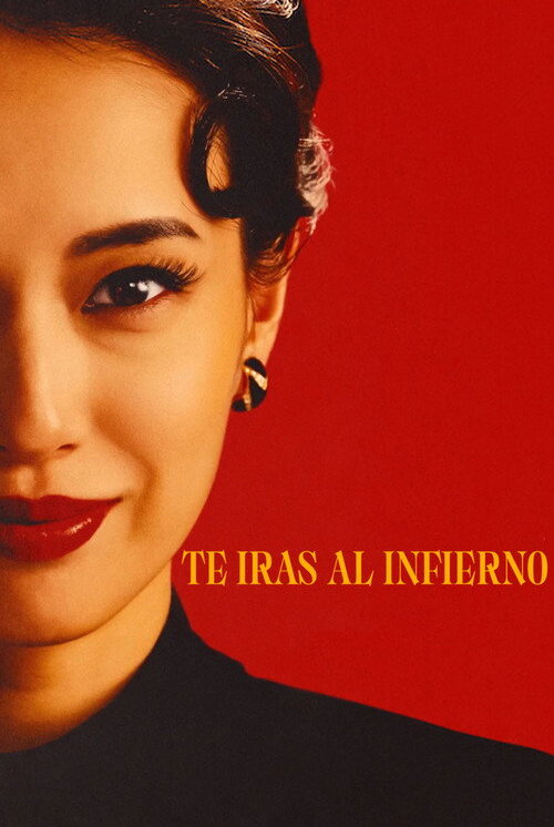 Te Irás Al Infierno