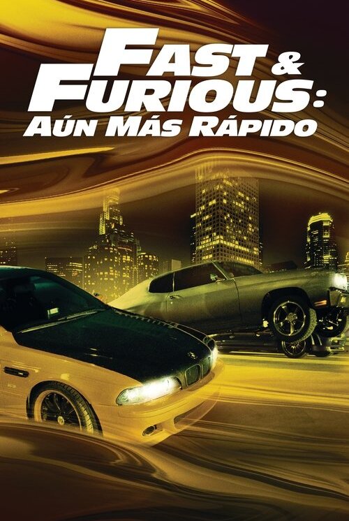 Fast & Furious: aún Más Rápido (2009)